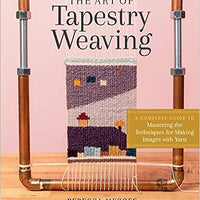 ART OF TAPESTRY WEAVING