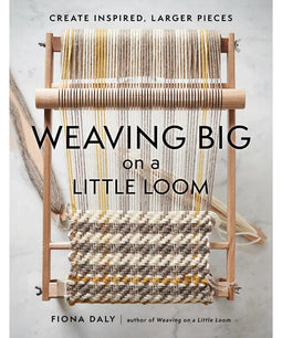 Weaving Big on a Little Loom