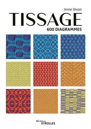 Tissage 600 Diagrammes – Anne Dixon – couverture – Irène Textile